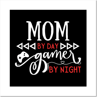 Funny Mom by day Gamer by night Posters and Art